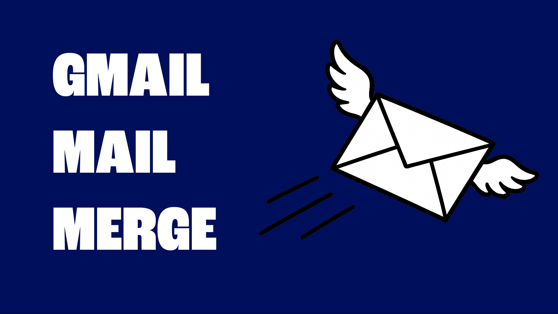 Gmail Mail Merge: The Complete Guide